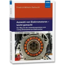 Auswahl von Elektromotoren – leicht gemacht, Fachbücher von Friedrich Wilhelm Garbrecht