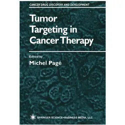 Tumor Targeting in Cancer Therapy, Fachbücher von Michel Pagé