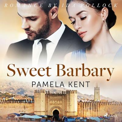 Sweet Barbary - Pamela Kent, Audio, 9788726566529