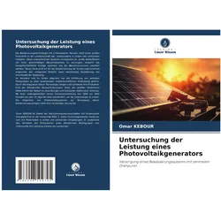 Untersuchung der Leistung eines Photovoltaikgenerators, Fachbücher von Omar Kebour