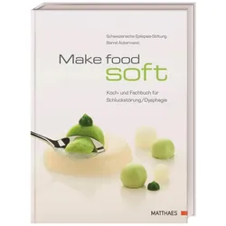 Make food soft, Ratgeber von Bernd Ackermann
