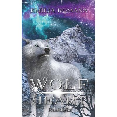 Wolfheart 2, Taschenbuch von Emilia Romana, Twentysix Epic, 978-3-7407-3304-9