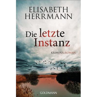Die letzte Instanz, Taschenbuch von Elisabeth Herrmann, Goldmann