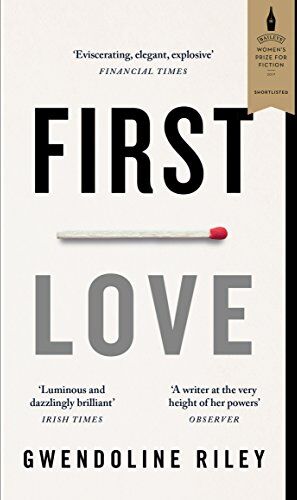 Gwendoline Riley - First Love - Preis vom 09.10.2026 07:28:09 h