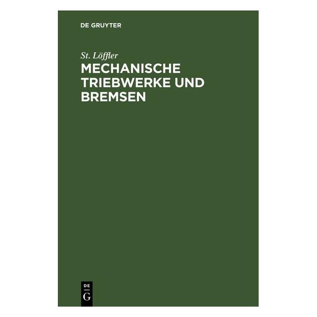 De Gruyter Löffler:Mechanische Triebwerke und Brem (Deutsch, St. Löffler, 2020) (67827044)