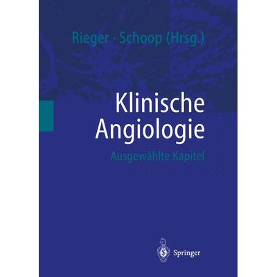 Klinische Angiologie, Taschenbuch von , Springer Berlin, 978-3-540-65602-9