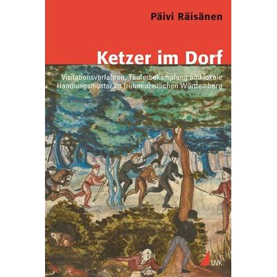 Ketzer im Dorf, Gebundene Ausgabe von Päivi Räisänen, Uvk, 978-3-86764-255-2