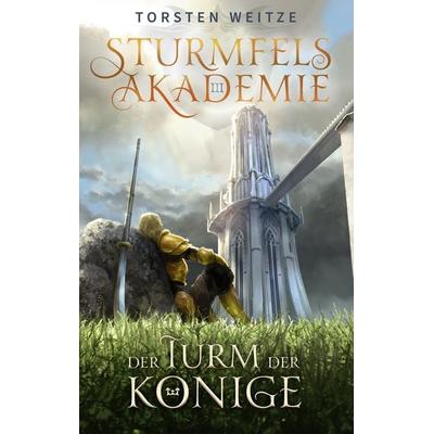 Der Turm der Könige: Gebundene Schmuckausgabe mit Farbschnitt, Gebundene Ausgabe von Torsten Weitze, Nova MD, 978-3-9894253-6-1