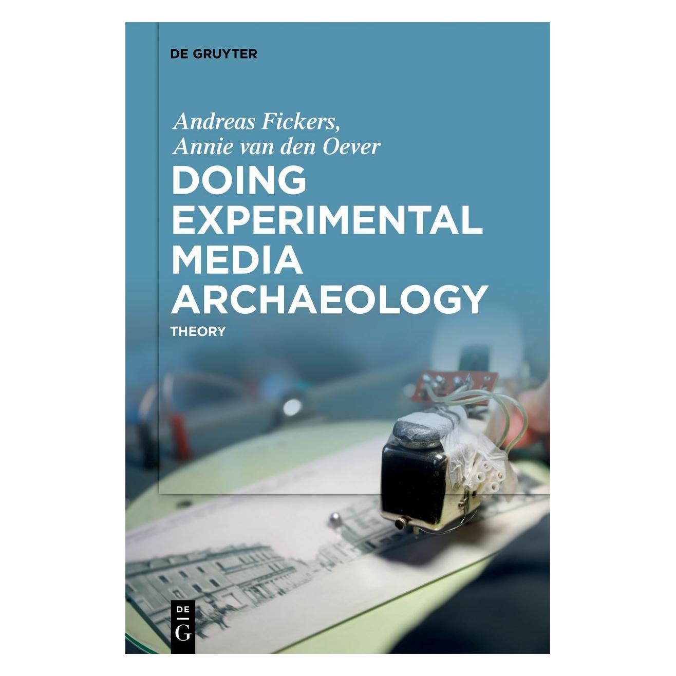 De Gruyter Doing Experimental Media Archaeology (39026739)