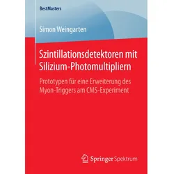 Szintillationsdetektoren mit Silizium-Photomultipliern, Fachbücher von Simon Weingarten