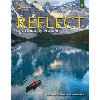 Reflect Listening & Speaking 6: Student's Book, Taschenbuch von Kristin Sherman, Cengage Learning, 978-0-357-44916-5