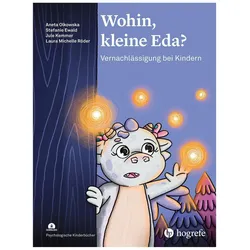 Wohin, kleine Eda?, Kinderbücher von Jule Kemmer, Laura Michelle Röder, Aneta Olkowska, Stefanie Ewald