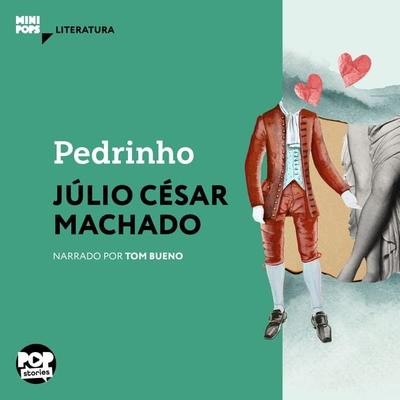 Pedrinho - Júlio César Machado, Audio, 9786554113748