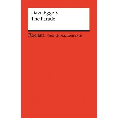 The Parade, Taschenbuch von Dave Eggers, Reclam, Philipp
