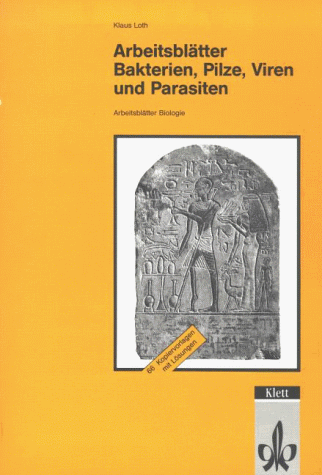 Klaus Loth - Arbeitsblätter Biologie. (Kopiervorlagen mit Lösungen). Bakterien, Pilze, Viren und Parasiten. (Lernmaterialien) - Preis vom 09.10.2026 07:28:09 h