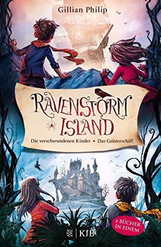 Gillian Philip - Die Geheimnisse von Ravenstorm Island: Die verschwundenen Kinder / Das Geisterschiff - Preis vom 30.09.2026 22:30:23 h