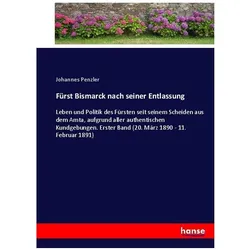 Fürst Bismarck nach seiner Entlassung, Belletristik von Johannes Penzler