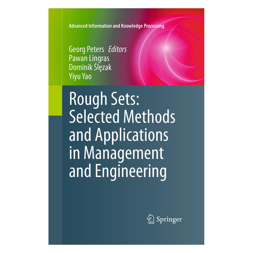 Springer Rough Sets: Selected Methods and Applications in Management and Engineering (Englisch, Softcover, Dominik Slezak, Georg Peters, Pawan Lingras, Yiyu Yao) (55952229)