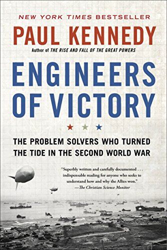 Paul Kennedy - Engineers of Victory: The Problem Solvers Who Turned The Tide in the Second World War - Preis vom 09.10.2026 07:28:09 h