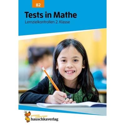 Übungsheft mit Tests in Mathe 2. Klasse, Geheftet von Agnes Spiecker, Hauschka Verlag, 978-3-88100-082-6
