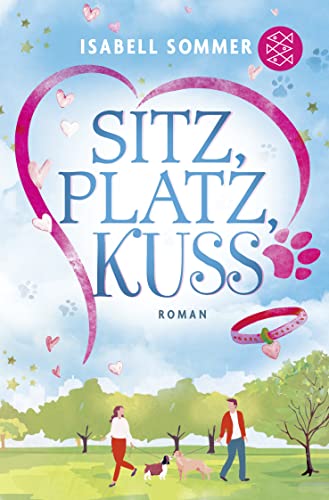 Isabell Sommer - Sitz, Platz, Kuss: Humorvoller Liebesroman rund um eine Hundetagesstätte (Hundeglück-Reihe, Band 1) - Preis vom 18.10.2026 19:22:15 h