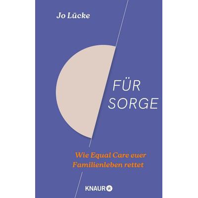 Für Sorge, Taschenbuch von Jo Lücke, Knaur Taschenbuch, 978-3-426-57253-5