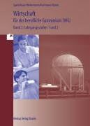 Hermann Speth - Wirtschaft für das berufliche Gymnasium (WG) Band 2: Jahrgangsstufen 1und 2 - Ausgabe für Baden-Württemberg - Preis vom 11.10.2026 15:43:13 h