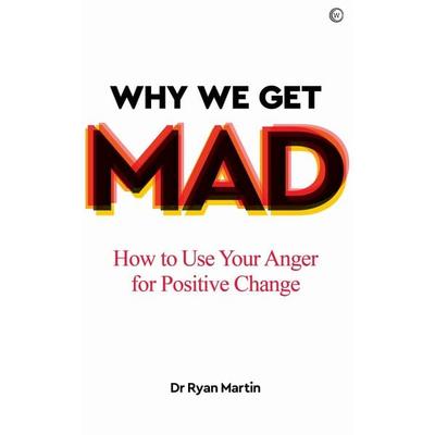 Why We Get Mad, Taschenbuch von Ryan Martin, Random House N.Y., 978-1-78678-445-2