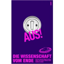 Aus! Die Wissenschaft vom Ende, Sachbücher von Science Busters