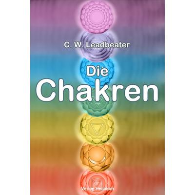 Die Chakren, Taschenbuch von C. W. Leadbeater, Verlag Heliakon, 978-3-949496-41-7