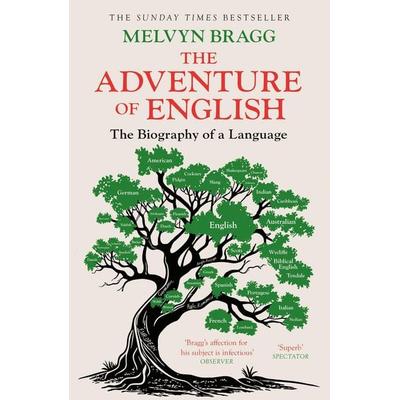 The Adventure Of English, Taschenbuch von Melvyn Bragg, Sceptre, 978-0-340-82993-6