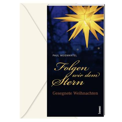 Folgen wir dem Stern, Taschenbuch von Paul Weismantel, St. Benno, 978-3-7462-6648-0