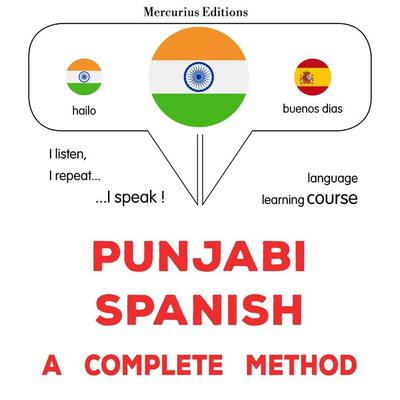 Punjabi - Spanish : a complete method - James Gardner, Audio, 9782821175167