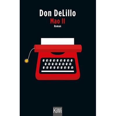 Mao II, Taschenbuch von Don DeLillo, Kiepenheuer & Witsch, 978-3-462-02900-0