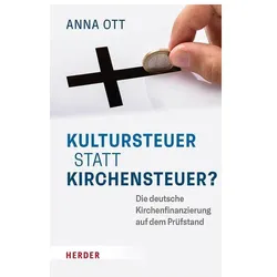 Kultursteuer statt Kirchensteuer?, Fachbücher von Anna Ott, Thomas Schüller