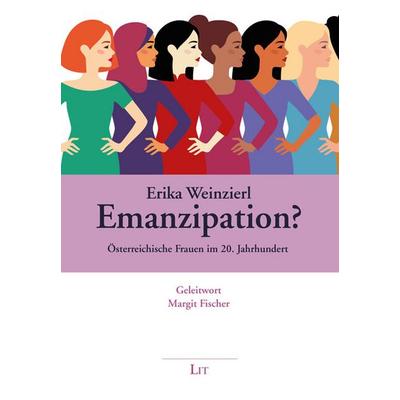 Emanzipation?, Taschenbuch von Erika Weinzierl, LIT, 978-3-643-51245-1
