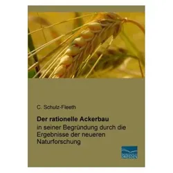 Der rationelle Ackerbau, Fachbücher von C. Schulz-Fleeth