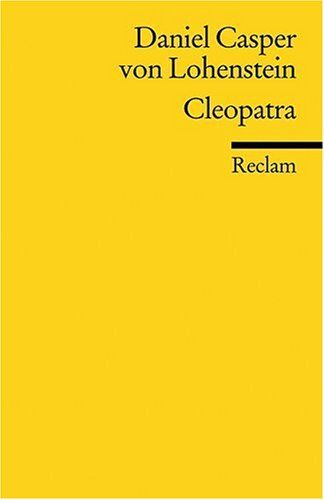 Lohenstein, Daniel Casper Von - Cleopatra: Trauerspiel - Preis vom 10.10.2026 11:48:34 h
