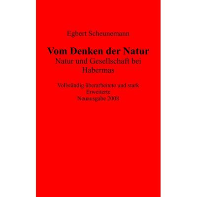 Vom Denken der Natur, Taschenbuch von Egbert Scheunemann, BoD – Books on Demand, 978-3-8370-2722-8