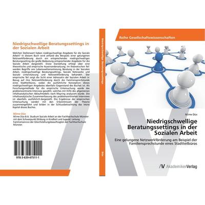Niedrigschwellige Beratungssettings in der Sozialen Arbeit, Taschenbuch von Iklime Düx, AV Akademikerverlag, 978-3-639-47511-1