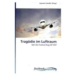 Tragödie im Luftraum, Fachbücher von Hannes Vander