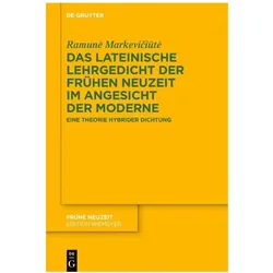 Das lateinische Lehrgedicht der Frühen Neuzeit im Angesicht der Moderne, Fachbücher von Ramunė Markevičiūtė, Ramune, Ramune Markeviciute, Markeviciute