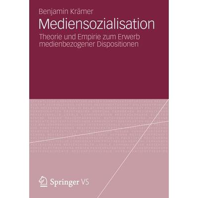 Mediensozialisation, Taschenbuch von Benjamin Krämer, Springer Fachmedien Wiesbaden GmbH, 978-3-531-19567-4