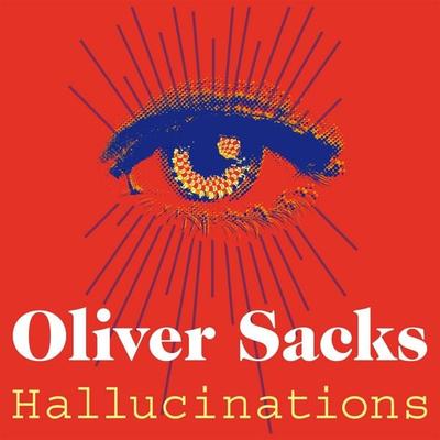 Hallucinations - Oliver Sacks, Audio, 9781509895717