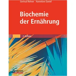 Biochemie der Ernährung, Fachbücher von Gertrud Rehner, Hannelore Daniel