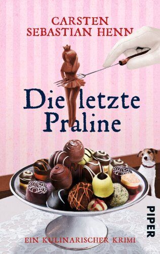 Henn, Carsten Sebastian - Die letzte Praline: Ein kulinarischer Krimi (Professor-Bietigheim-Krimis, Band 3) - Preis vom 18.10.2026 19:22:15 h