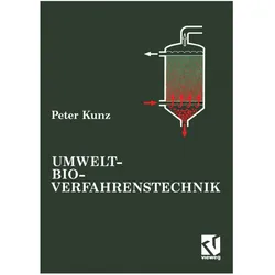 Umwelt-Bioverfahrenstechnik, Fachbücher von Peter Kunz