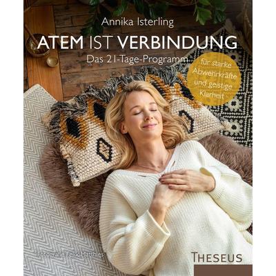 Atem ist Verbindung, Taschenbuch von Annika Isterling, Theseus Verlag in Kamphausen Media GmbH, 978-3-95883-509-2
