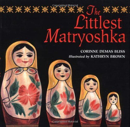 Bliss, Corine Demas - The Littlest Matryoshka - Preis vom 17.10.2026 19:25:27 h
