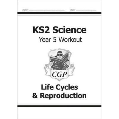 KS2 Science Year 5 Workout: Life Cycles & Reproduction, Taschenbuch von Cgp Books, CGP Books, 978-1-78294-088-3